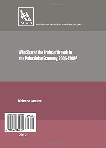 Who Shared the Fruits of Growth in the Palestinian Economy, 2006-2010?
