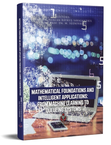 MATHEMATICAL FOUNDATIONS AND INTELLIGENT APPLICATIONS: FROM MACHINE LEARNING TO QUEUEING SYSTEMS