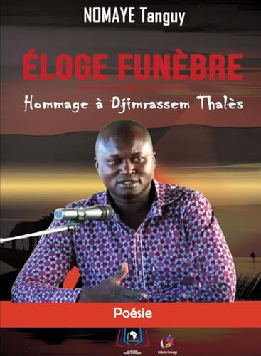 Éloge Funèbre Hommage à Djimrassem Thalès