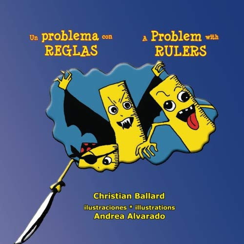 Un Problema Con Reglas * a Problem with Rulers