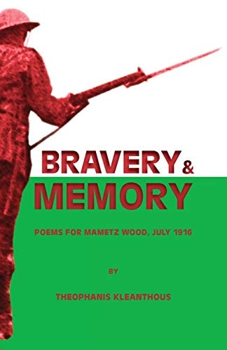 Bravery & Memory Poems for Mametz Wood, July 1916