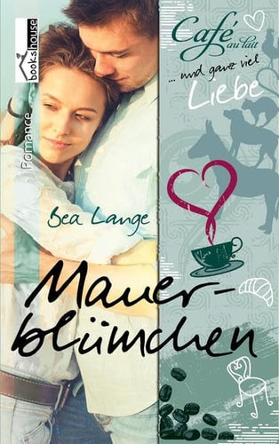 Mauerblümchen Roman