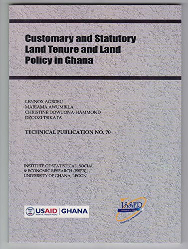 Customary and Statutory Land Tenure and Land Policy in Ghana