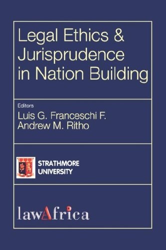 Legal Ethics and Jurisprudence in Nation Building