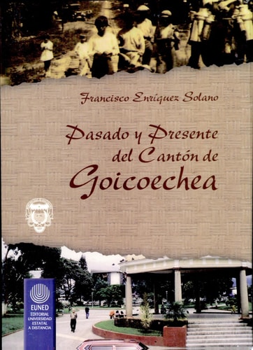 Pasado y presente del cantón de Goicoechea