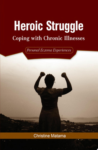 Matama: Heroic Struggle: Coping with Chronic Ill