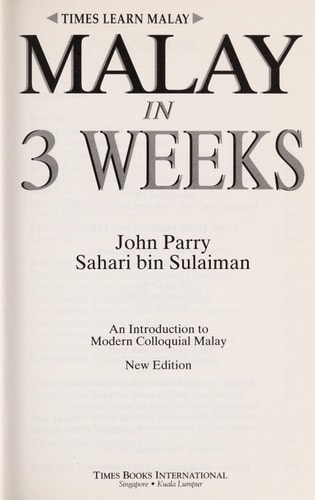 Malay in 3 Weeks An Introduction to Modern Colloquial Malay