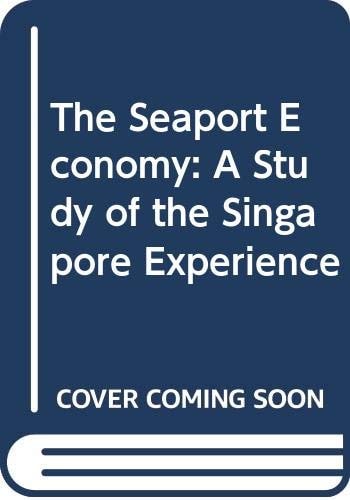 The Seaport Economy: A Study of the Singapore Experience