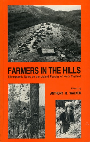 Farmers in the hills: ethnographic notes on the upland peoples of North Thailand