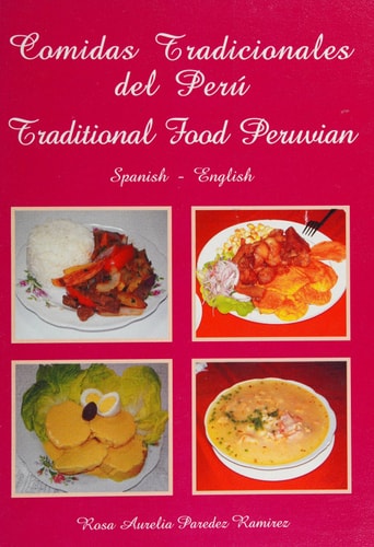 Comidas tradicionales del Perú Traditional food, peruvian