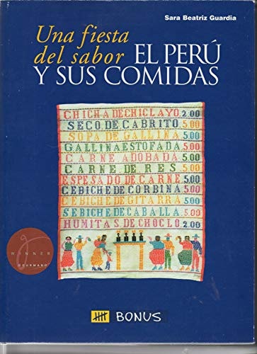 Una fiesta del sabor: El Perú y sus comidas (Spanish Edition)