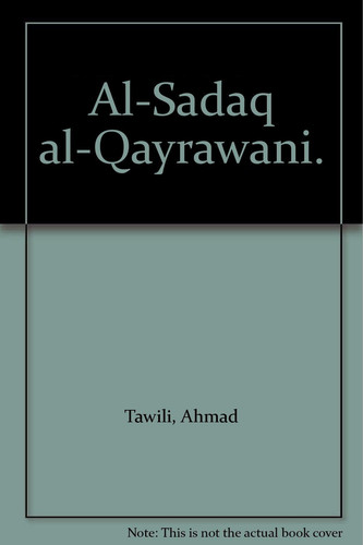 Al-Sadaq al-Qayrawani.