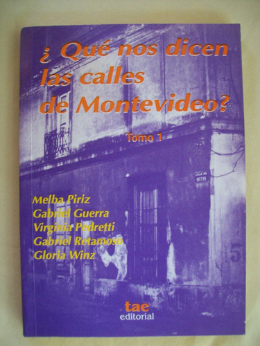 Qué nos dicen las calles de Montevideo? (Spanish Edition)