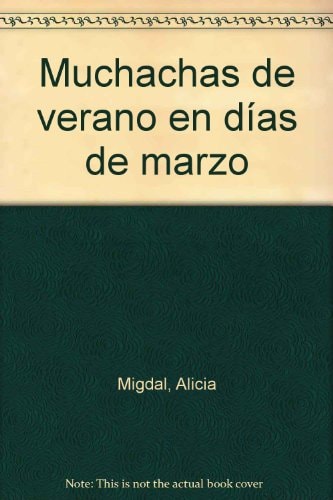 Muchachas de verano en días de marzo (Spanish Edition)