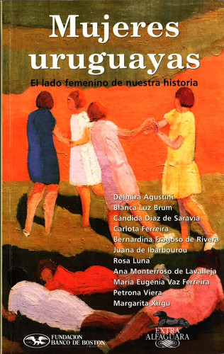 Mujeres uruguayas: El lado femenino de nuestra historia (Spanish Edition)
