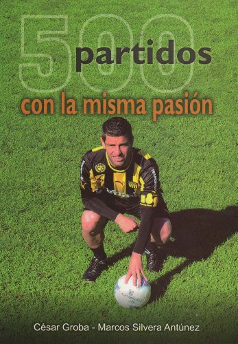500 partidos con la misma pasión