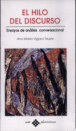 El hilo del discurso ensayos de análisis conversacional