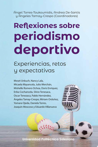 Reflexiones sobre periodismo deportivo Experiencias, retos y expectativas