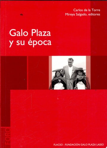 Galo Plaza y su época