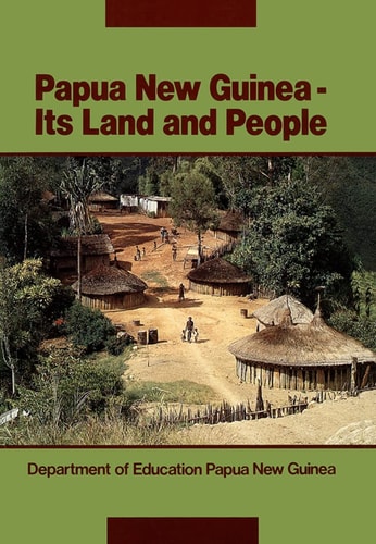 Papua New Guinea Its Land and People
