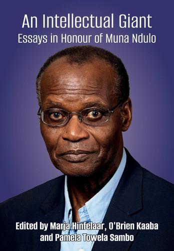An Intellectual Giant Essays in Honour of Muna Ndulo