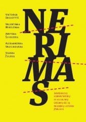 Nerimas. Svarbiausiu humanitariniu ir socialiniu gresmiu bei ju pasekmiu Lietuvai izvalgos