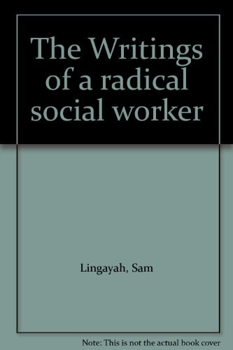The Writings of a radical social worker