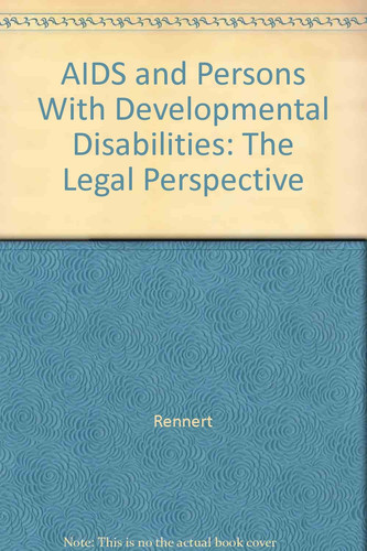 AIDS and Persons With Developmental Disabilities: The Legal Perspective