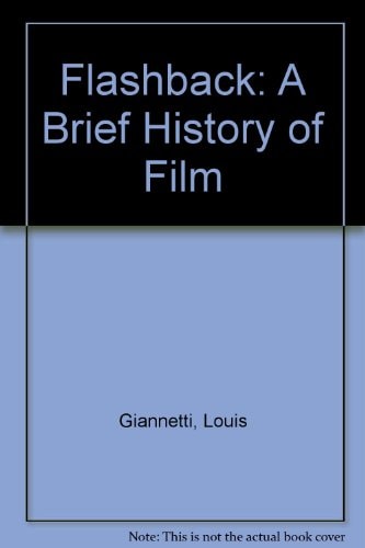 Flashback: A Brief History of Film