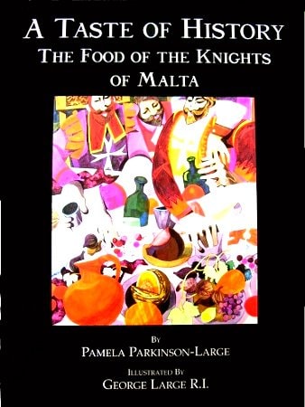 A Taste of History The Food of the Knights of Malta