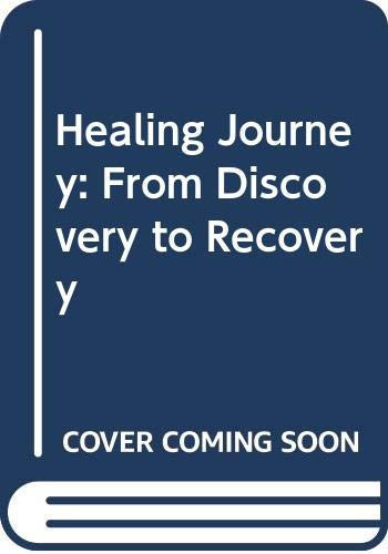 Healing Journey: From Discovery to Recovery