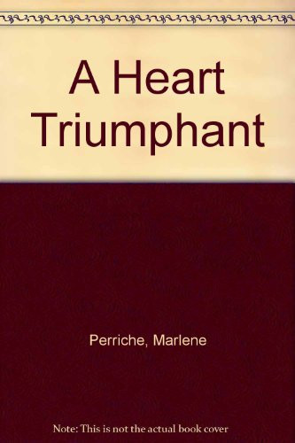 A Heart Triumphant