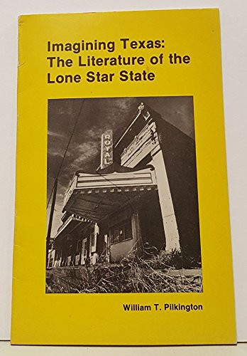 Imagining Texas: The Literature of the Lone Star State
