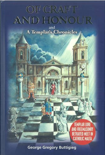 Of Craft and Honour and a Templar's Chronicles