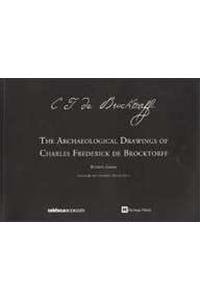 The Archaeological Drawings of Charles Frederick de Brocktorff