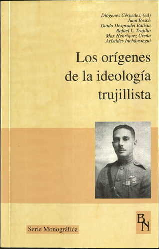 Los Origenes De LA Ideologia Trujillista