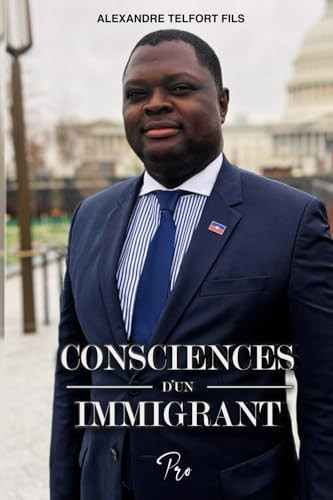 Consciences d'un immigrant (French Edition)