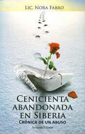 CENICIENTA ABANDONADA EN SIBERIA (Spanish Edition)