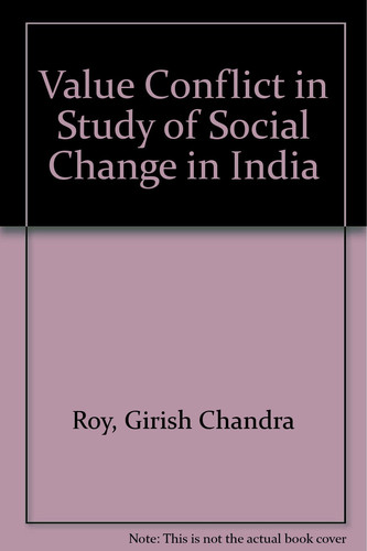 Value Conflict in Study of Social Change in India