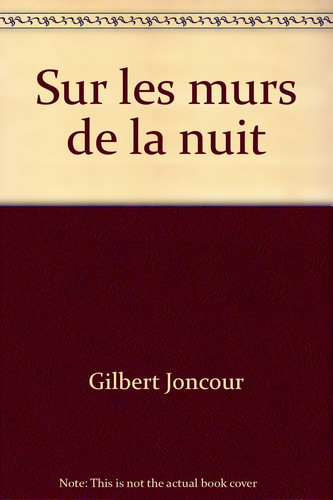Sur les murs de la nuit