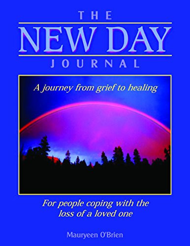The New Day Journal A Journey from Grief to Healing