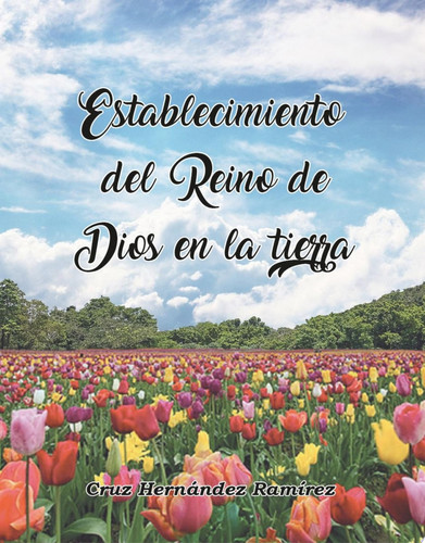 Establecimiento del Reino de Dios en la Tierra