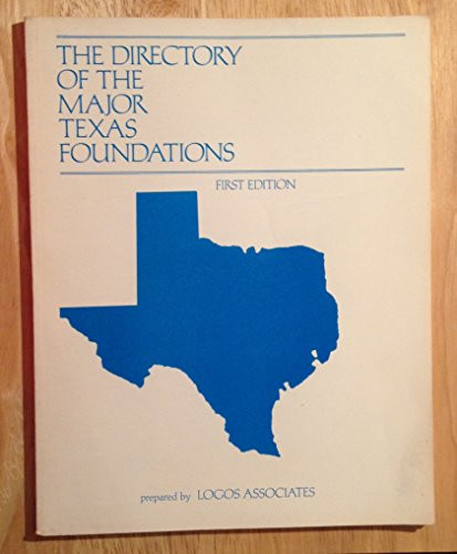 The Directory of the Major Texas Foundations