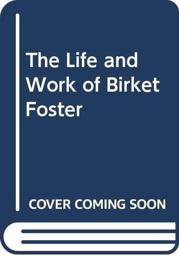 The Life and Work of Birket Foster