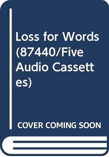 Loss for Words (87440/Five Audio Cassettes)