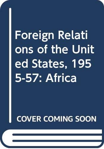 Foreign Relations of the United States, 1955-57: Africa