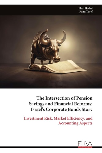 The Intersection of Pension Savings and Financial Reforms - Israel's Corporate Bonds Story