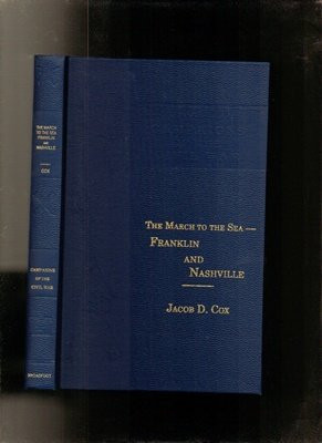 March to the Sea-Franklin and Nashville (Campaign of Silver War Series)