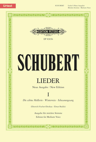 Songs (New Edition) (Medium Voice) Die Schöne Müllerin, Winterreise, Schwanengesang; Urtext