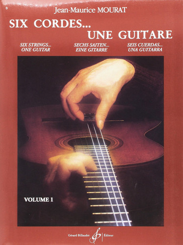 SIX CORDES... UNE GUITARE VOLUME 1